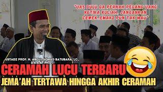 CERAMAH USTADZ ABDUL SOMAD TERBARU LUCU UAS KULIAH TAK ADA PEGANG UANG TIDAK ADA CEWE YANG MAU