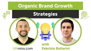 Organic Brand Growth Strategies with Fabrizio Ballarini