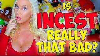 IS INCEST REALLY THAT BAD? A theoretical conversation