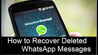 How to Recover Deleted WhatsApp Messages Without Backup 2023