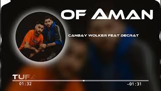 Canbay  Wolker feat. Decrat - Of Aman  Tufancan & Hüseyin Remix 