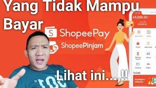 Tidak Mampu Bayar Shopee payletter SPinjam Lihat ini...