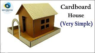 Cardboard House Very Simple  How to Make a House Out of Cardboard  DIY Cardboard House Model