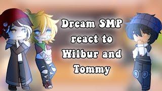 Dream SMP React to Wilbur and Tommy  Gacha Reactiom Video  DSMP 