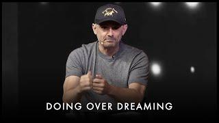Act Now Discover the Power of Doing Over Dreaming - Gary Vaynerchuk Motivation