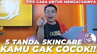 5 TANDA2 SKINCARE GAK COCOK U KAMU DAN CARA NGATASINNYA  BEAUTY TIPS