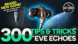 300 Tips and Tricks for Eve Echoes. English Beginners Guide