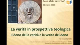 Giuseppe Tanzella-Nitti – La verità in prospettiva teologica 21.03.2020