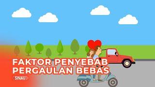 Faktor Penyebab Pergaulan Bebas