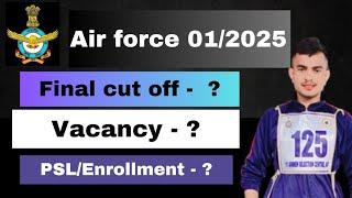 Indian Air Force 012025  Final Cut Off Vacancy PSL Enrollment & Green Card Holders Explained