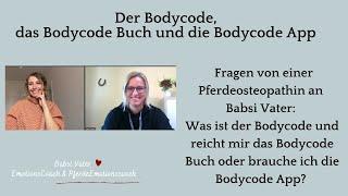 Der Bodycode das Bodycode Buch und die Bodycode App einfach erklärt - reicht das Buch aus?