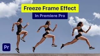 FREEZE FRAME Clone Trail Effect in Premiere Pro  Tutorial FAST & EASY