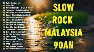 LAGU JIWANG 80-90AN  LAGU2 SLOW ROCK MALAYSIA 90AN NI PENUH MEMORI  LAGU JIWANG 90AN  XPDC UKAYS