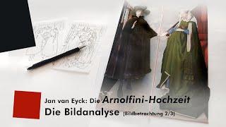 Bildbetrachtung der Arnolfini-Hochzeit Teil 23 Die Bildanalyse