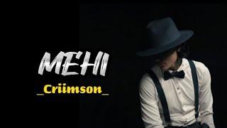 Criimson - MEHI  official musik lirik 