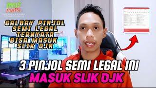 3 Pinjol semi legal masuk slik ojk Galbay pinjol semi legal aman di galbay