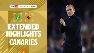 CANARIES ON FIRE  Norwich City v Watford extended highlights