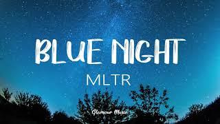 MLTR - Blue Night Lyrics Michael Learns To Rock