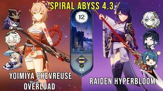 C0 Yoimiya Chevreuse Overload and C0 Raiden Hyperbloom - Genshin Impact Abyss 4.3 - Floor 12 9 Stars