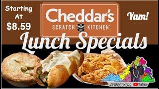 Cheddar’s Scratch Kitchen  Lunch Specials  Affordable and Delicious Meals