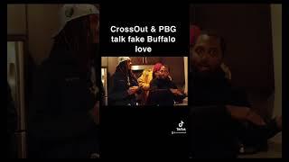 CrossOut & PBG talk fake Buffalo love