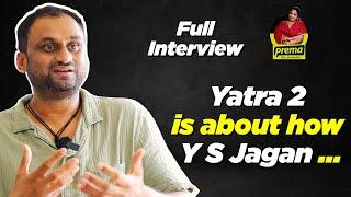 Mahi V Raghav  Prema The Journalist #132  Full Interview