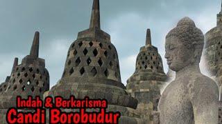 Indah & Berkarisma Candi BOROBUDUR Paling Populer di INDONESIA Terkini 2023