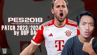 PES 2018 OFFICIAL UPDATE 20232024 - PATCH 20232024 V2 by OOP04 - PES 2018 PC GAMEPLAY