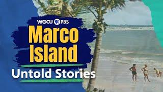 Marco Island Florida Island in the Sun  Untold Stories