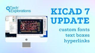 KiCad 7 Update - Custom Fonts text boxes and hyperlinks