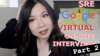 I turned down Google? SRE virtual on-site interview Part 2