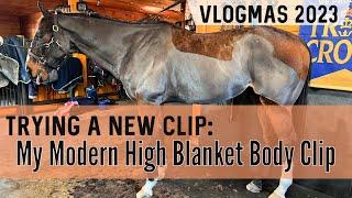 TRYING A NEW CLIP Modern High Blanket • Bathing Body Clipping Grooming & More Vlogmas 2023 Ep 4