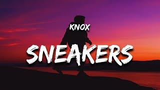 Knox - Sneakers Lyrics