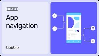 App navigation Getting started with Bubble Lesson 8.5