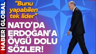 NATOda Erdoğana Övgü Dolu Sözler Bunu Yapabilen Tek Devlet Adamı