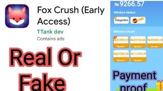 Fox Crush app real or fake  fox Crush app withdraw Proof  Fox Crush app payment proof  Fox Crush