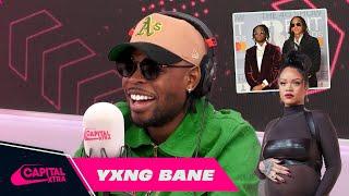 Yxng Bane on friendship with D-Block Europe & viral Rihanna song   Capital XTRA