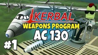 Kerbal Weapons Program #1 - AC130 Kink Spectre