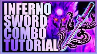 Inferno Sword Flame Control Combo Tutorial