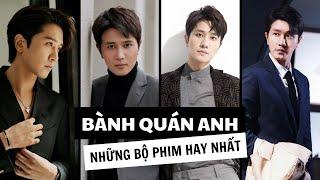 13+ NHỮNG BỘ PHIM HAY NHẤT CỦA BÀNH QUÁN ANH  PHIM CỦA BÀNH QUÁN ANH ĐÓNG HAY NHẤT