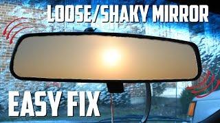 How to Fix a Loose Rear View Mirror