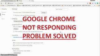 Google Chrome not responding in Windows 10 How to fix