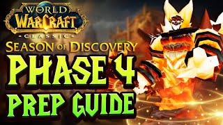 What you need for SoD Phase 4 Prep Guide - Season of Discovery