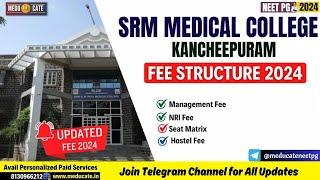 NEET PG 2024 SRMl Medical College Chennai PG MDMS Fee 2024 Hostel FeeMNG & NRI FEE Seat Matrix