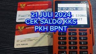 21 JULI 2024 CEK SALDO KKS PKH BPNT HARI INI