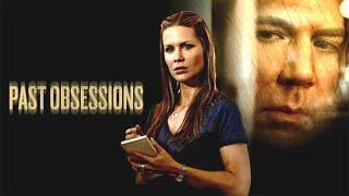 Past Obsessions - Full Movie  Thriller  Great Action Movies