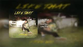 Single Kris Wu – Like That + DOWNLOAD