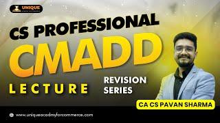 CS Professional  CMADD Revision Series - L 4 Ch 14 CA CS Pavan Sharma  June 24Dec 24