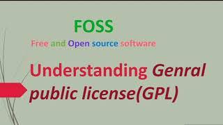 Understanding GPL license FOSS  what is gnu gpl license