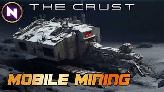 Mobile Mining Rig & Trouble With Priorities  THE CRUST  07  Lets Play